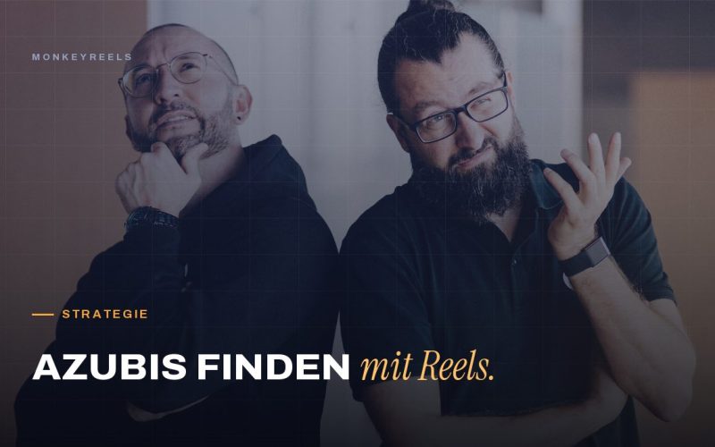 Recruiting mit Reels: So erreichen Sie Azubis und Fachkräfte auf Social Media