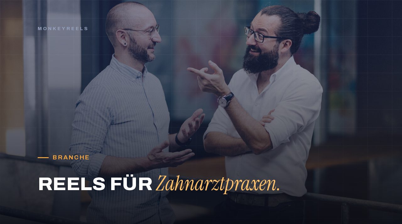 Zwei Berater der Reel Agentur Monkeyreels im Gespräch über Reels für Zahnarztpraxen in Stuttgart